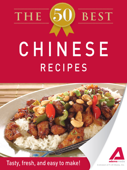 Title details for The 50 Best Chinese Recipes by Editors of Adams Media - Available